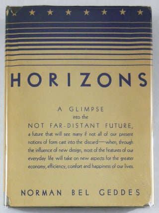 Item #11281 New Horizons, A Glimpse into a Not to Far Future [1932 1ST EDITION WITH THE RARE DUST...