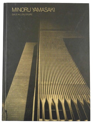 Item #11292 Minoru Yamasaki: Humanist Architecture for a Modernist World [2017 1ST EDITION 1ST...