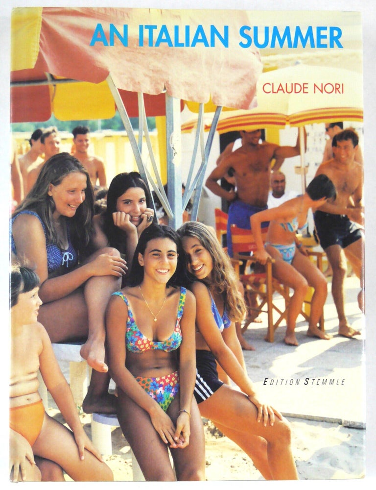 Item #11347 An Italian Summer [2001 1ST EDITION - FINE]. Claude Nori.