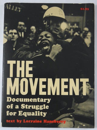 Item #11416 The Movement Documentary Struggle for Equality [1964 1ST EDITION AND 1ST PRINTING]....