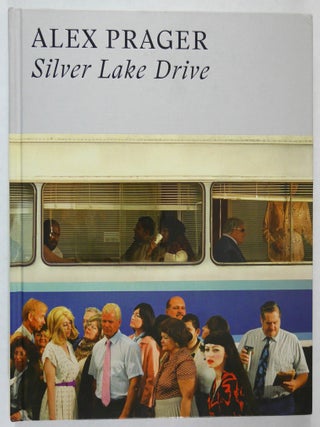 Item #11425 Alex Prager Silver Lake Drive [SIGNED - 2018 1ST EDITION]. Alex Prager