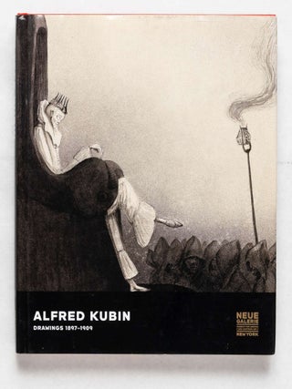 Item #5777 Alfred Kubin, Drawings 1897-1909. Alfred Kubin, Klaus Albrecht Schroder Annegret...