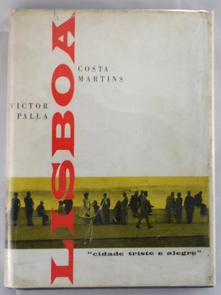 Item #689 Lisboa cidade triste et alegre [1959 1ST EDITION HARDCOVER WITH DUST JACKET - NICE...