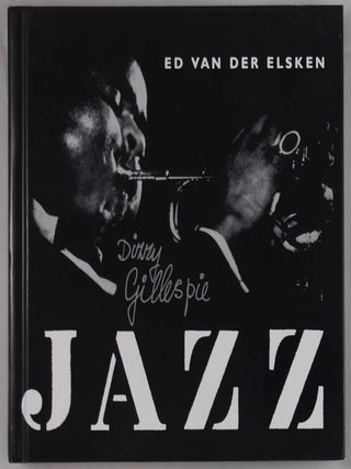 Item #926 Jazz [LIMITED EDITION 1/1000 COPIES - 2007 STEIDL REPRINT - FINE COPY. Ed Van Der Elsken
